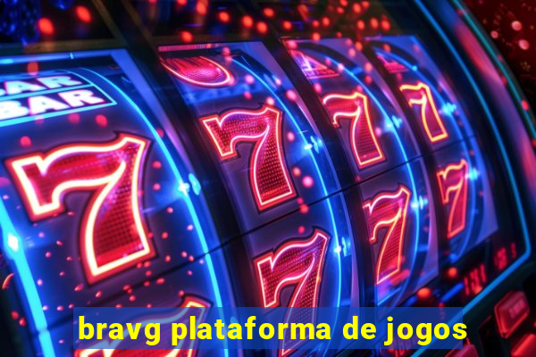 bravg plataforma de jogos